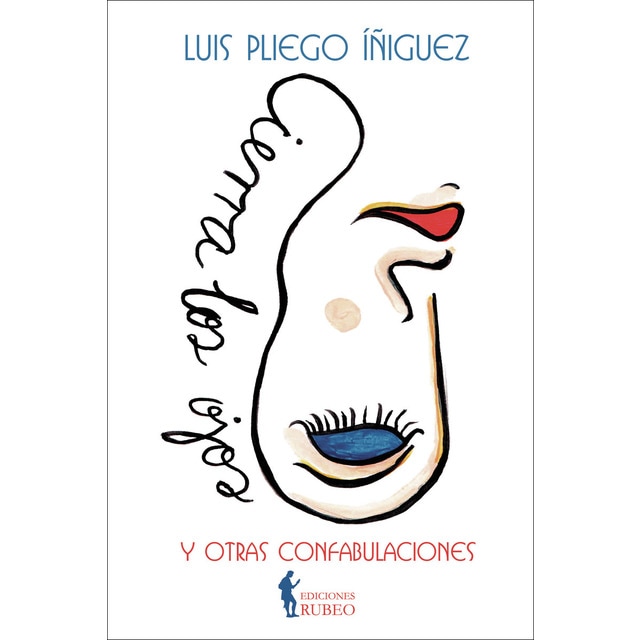 Imagem 0 de Cierra Los Ojos: Y Otras Confabulaciones