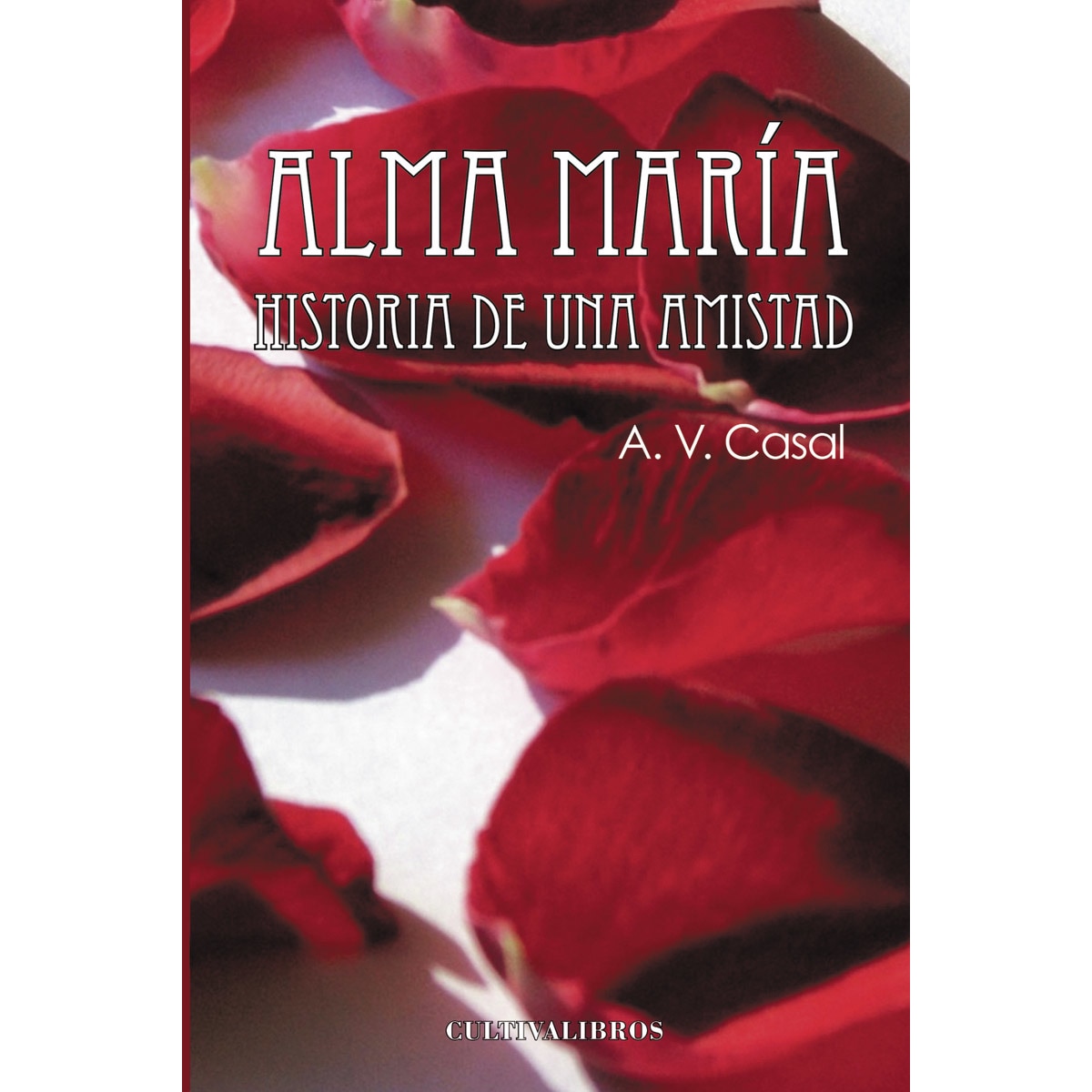 Alma María. Historia de una amistad 1