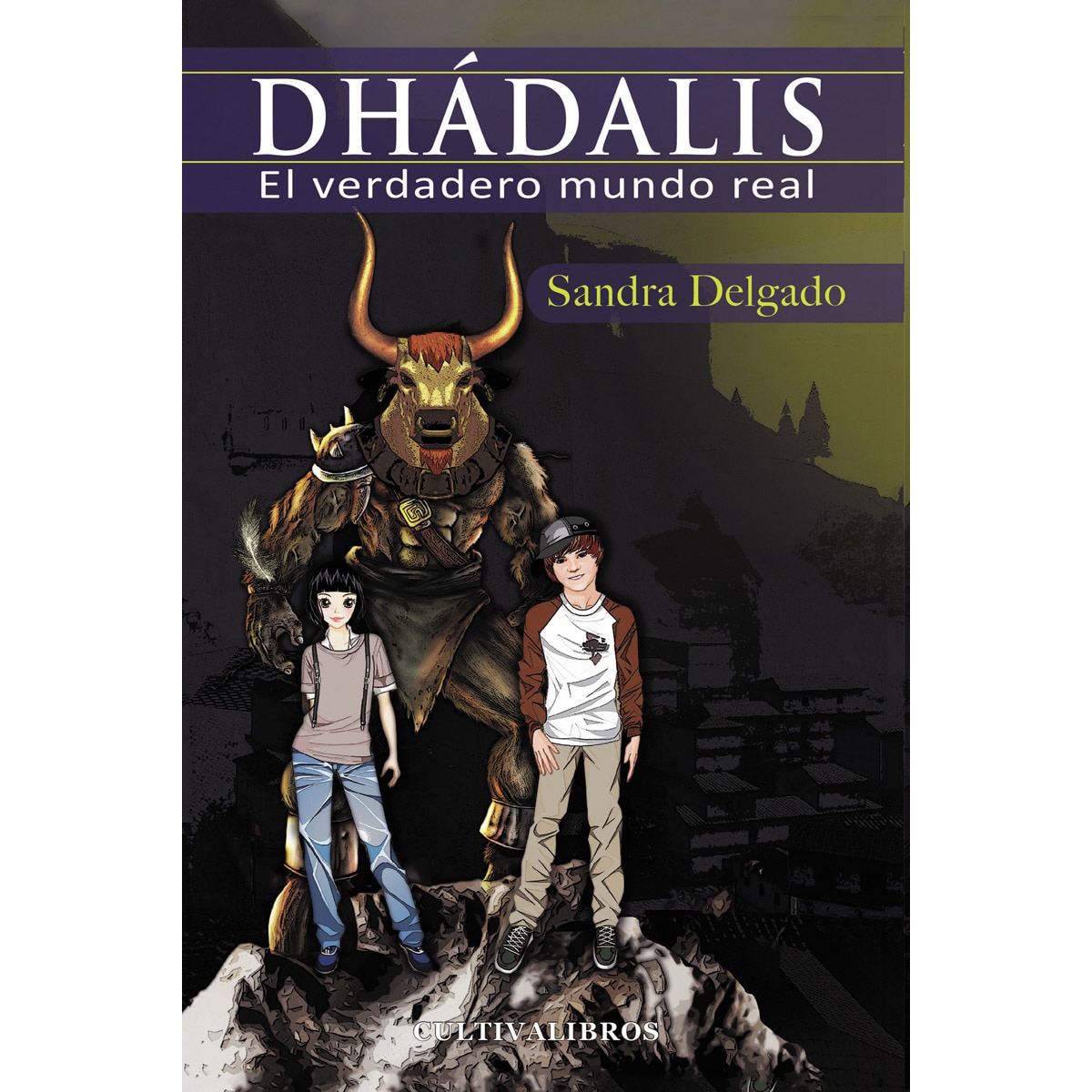 Dhádalis. El verdadero mundo real 1