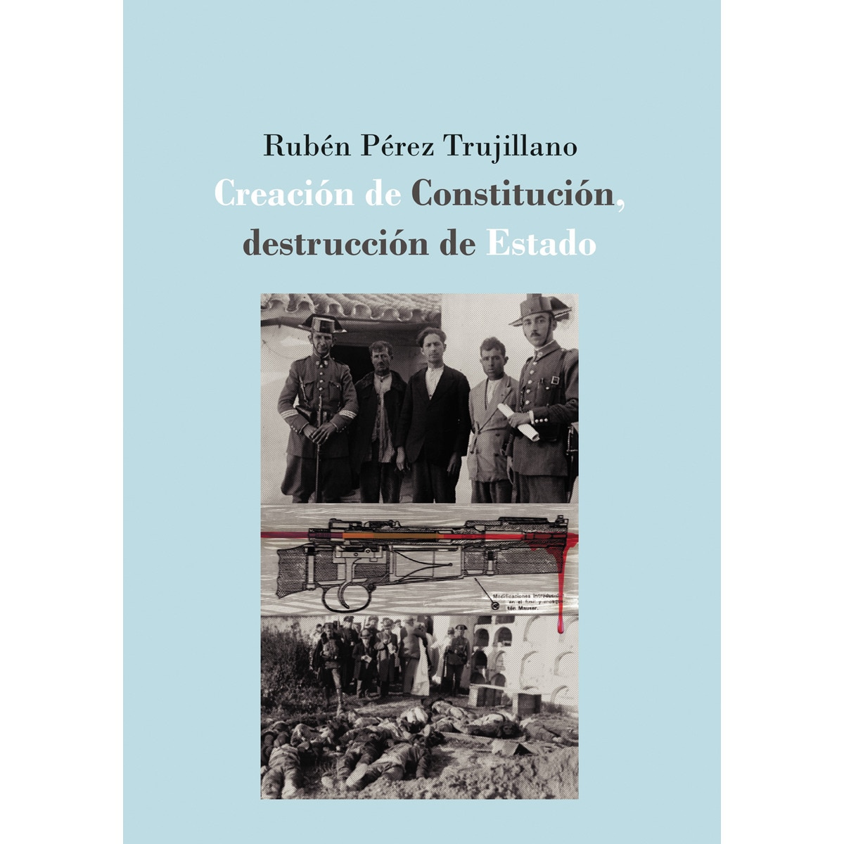 Imagem 0 de Creación De Constitución. Destrucción De Estado: La Defensa Extraordinaria De La IIRepública Española (1931-1936)