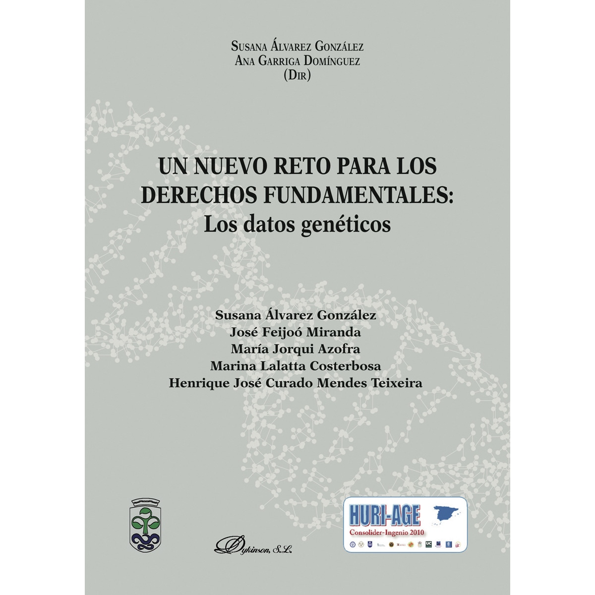 Imagem 0 de Un Nuevo Reto Para Los Derechos Fundamentales: Los Datos Genéticos