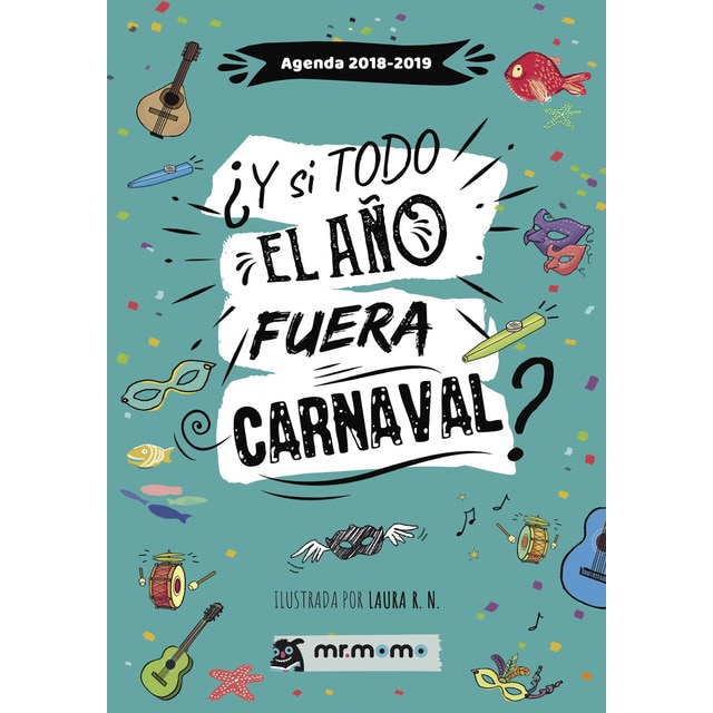 Imagem 0 de Agenda 2018 2019. Y si todo el año fuera Carnaval (Capa mole)
