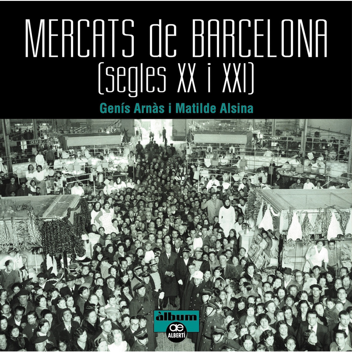 Imagem 0 de Mercats de barcelona. Segles xx i xxi(Tapa blanda)
