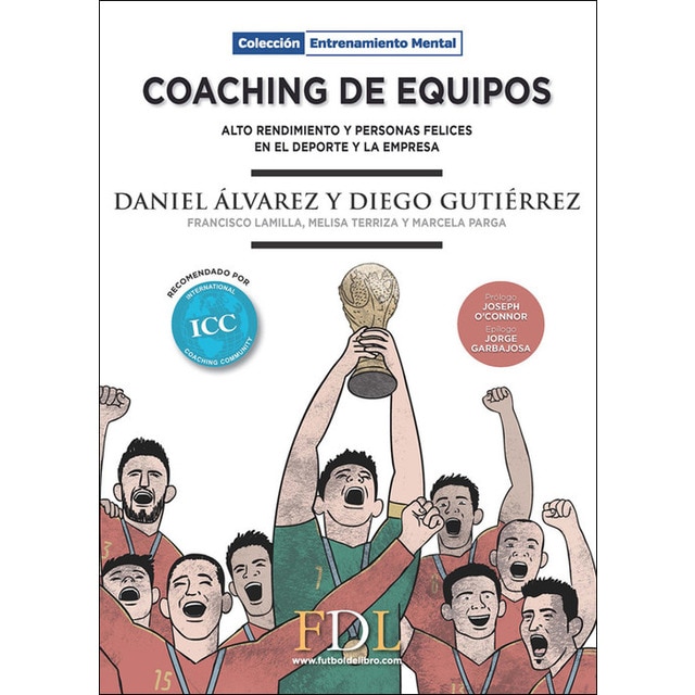 Imagem 0 de Coaching de equipos: alto rendimiento y personas felices en el deporte y la empresa