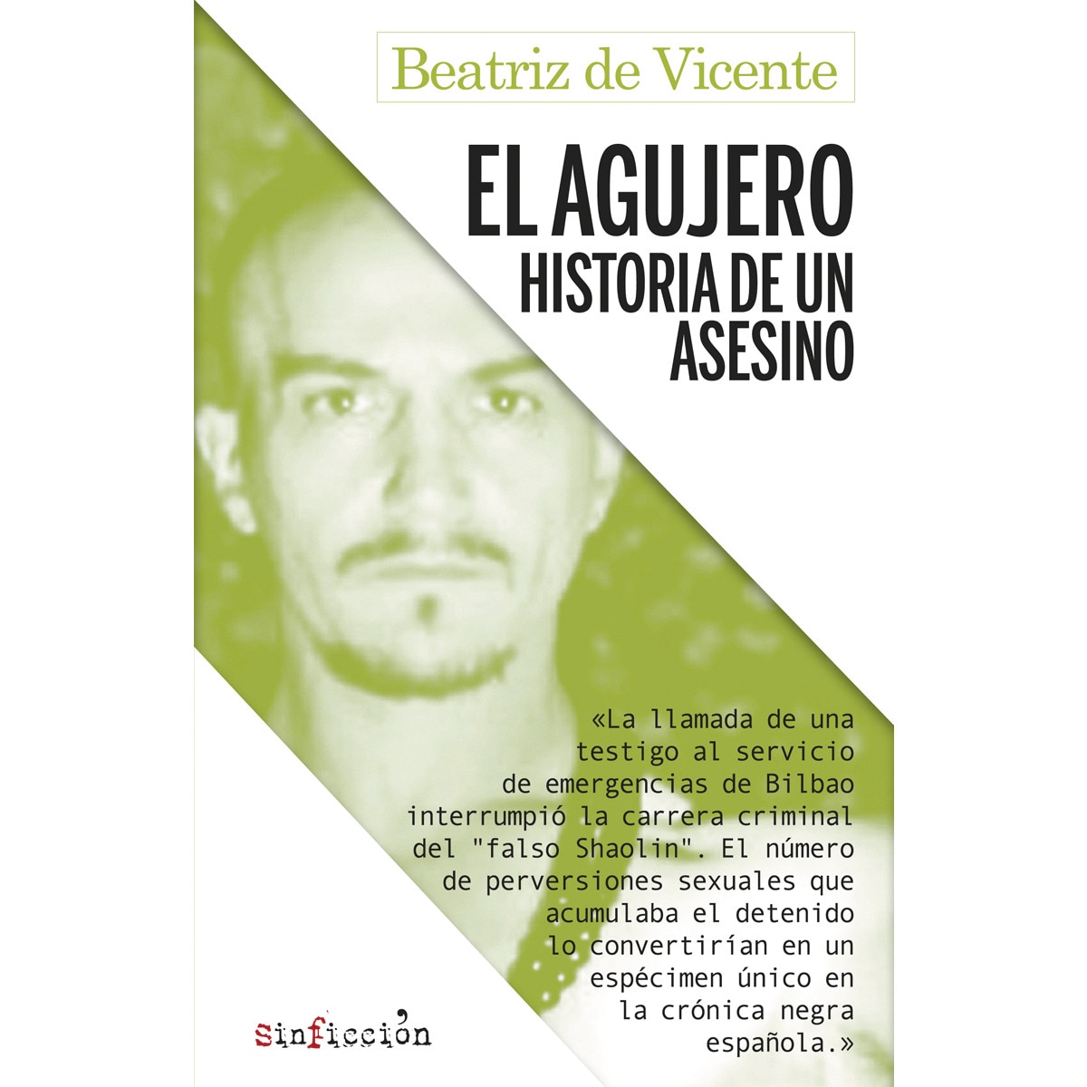 Imagem 0 de El agujero. Historia de un asesino (Capa mole com abas)