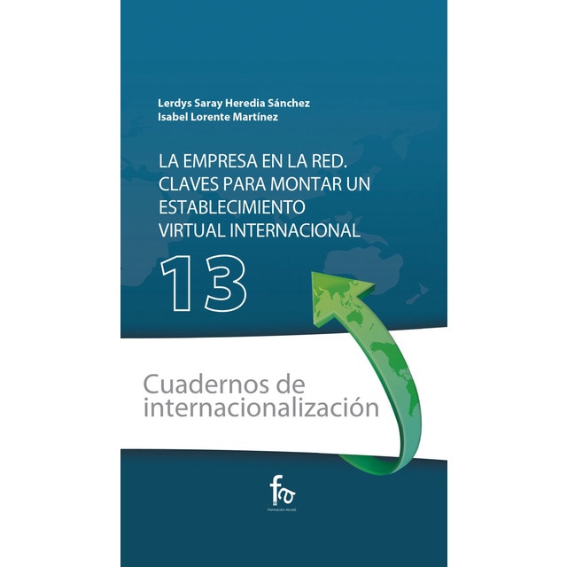Imagem 0 de Cuaderno 13. La empresa en la red. Claves para montar un establecimiento virtual internacional. (Tapa blanda)