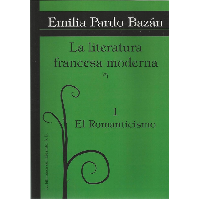 Imagen 0 de La literatura francesa moderna. 1 el romanticismo