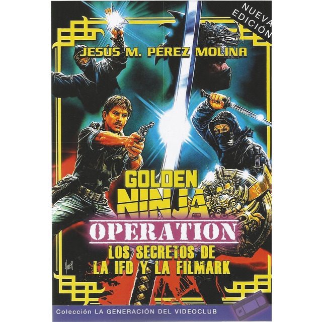 Imagen 0 de Golden ninja operation: Los secretos de la ifd y la filmark (nueva edición) (Tapa blanda)