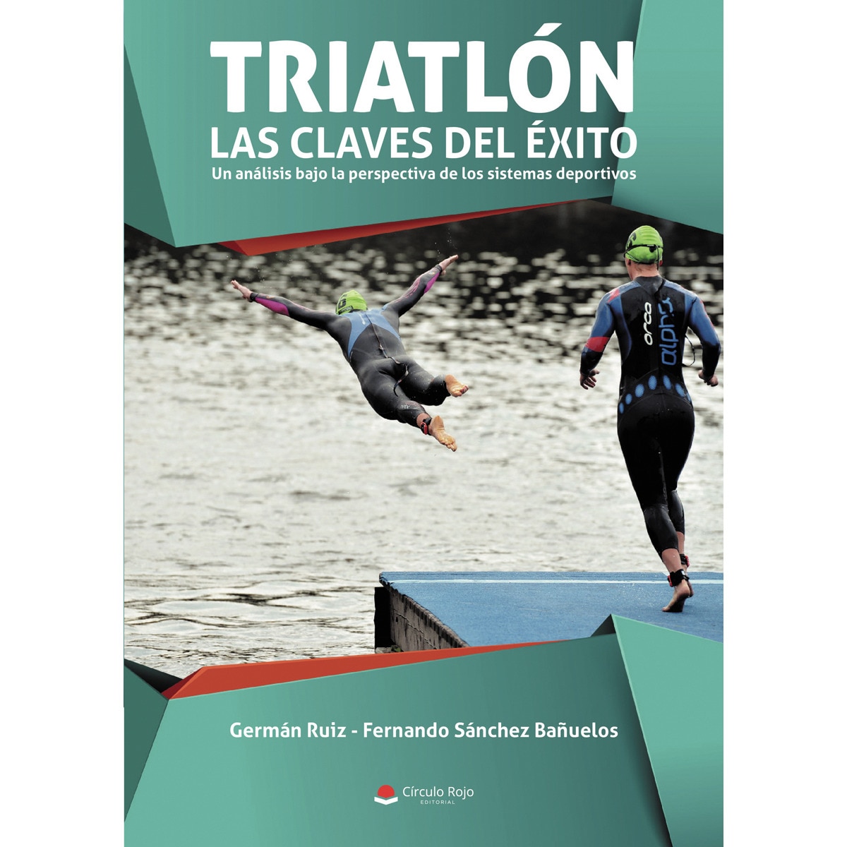 Imagem 0 de Triatlón: Las claves del éxito. Un análisis bajo la perspectiva de los sistemas deportivos (Capa mole)