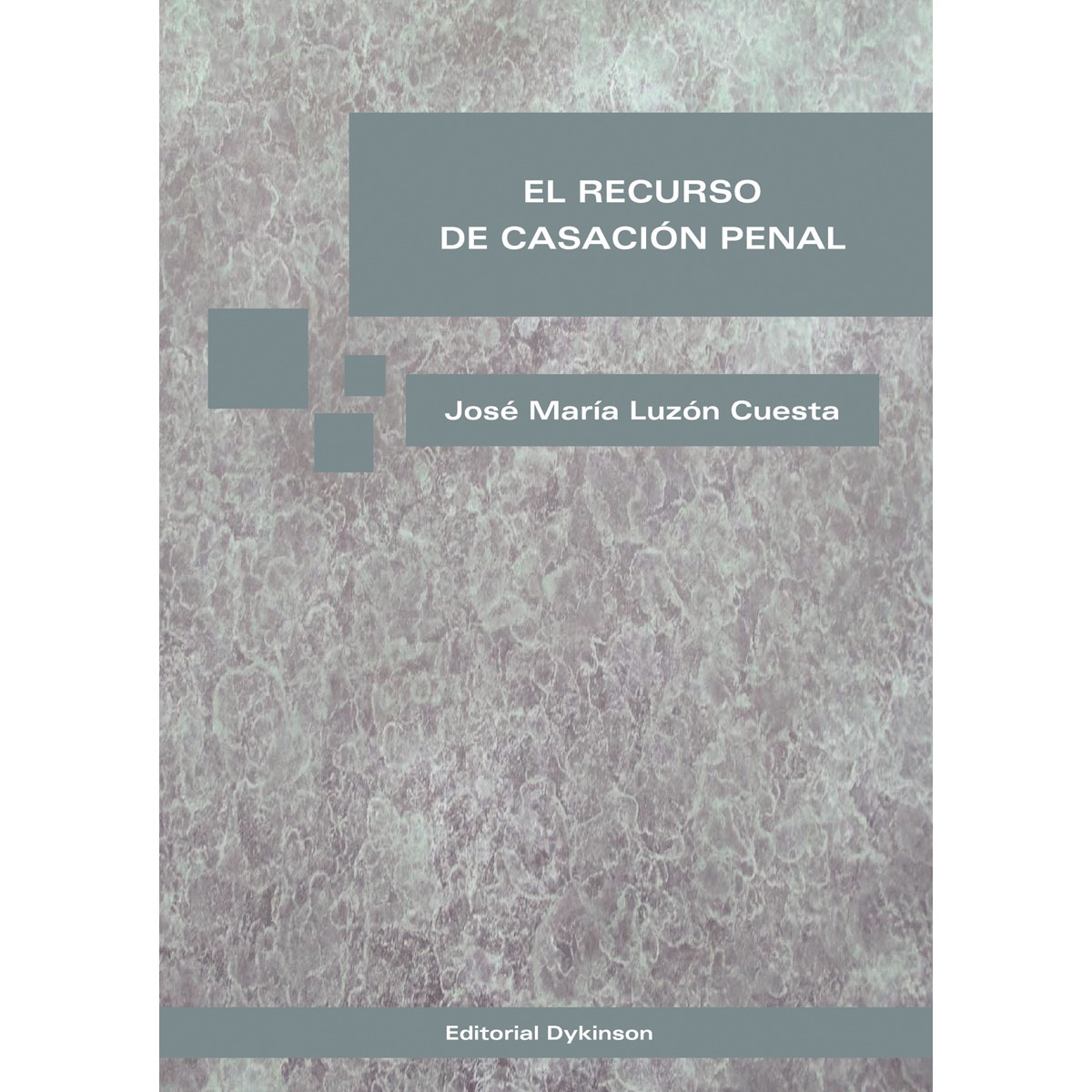 El Recurso De Casación Penal 1