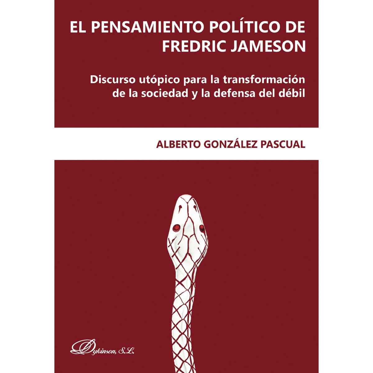 Imagem 0 de El pensamiento político de Fredric James: Discurso utópico para la transformación de la sociedad y la defensa del débil (Capa mole)
