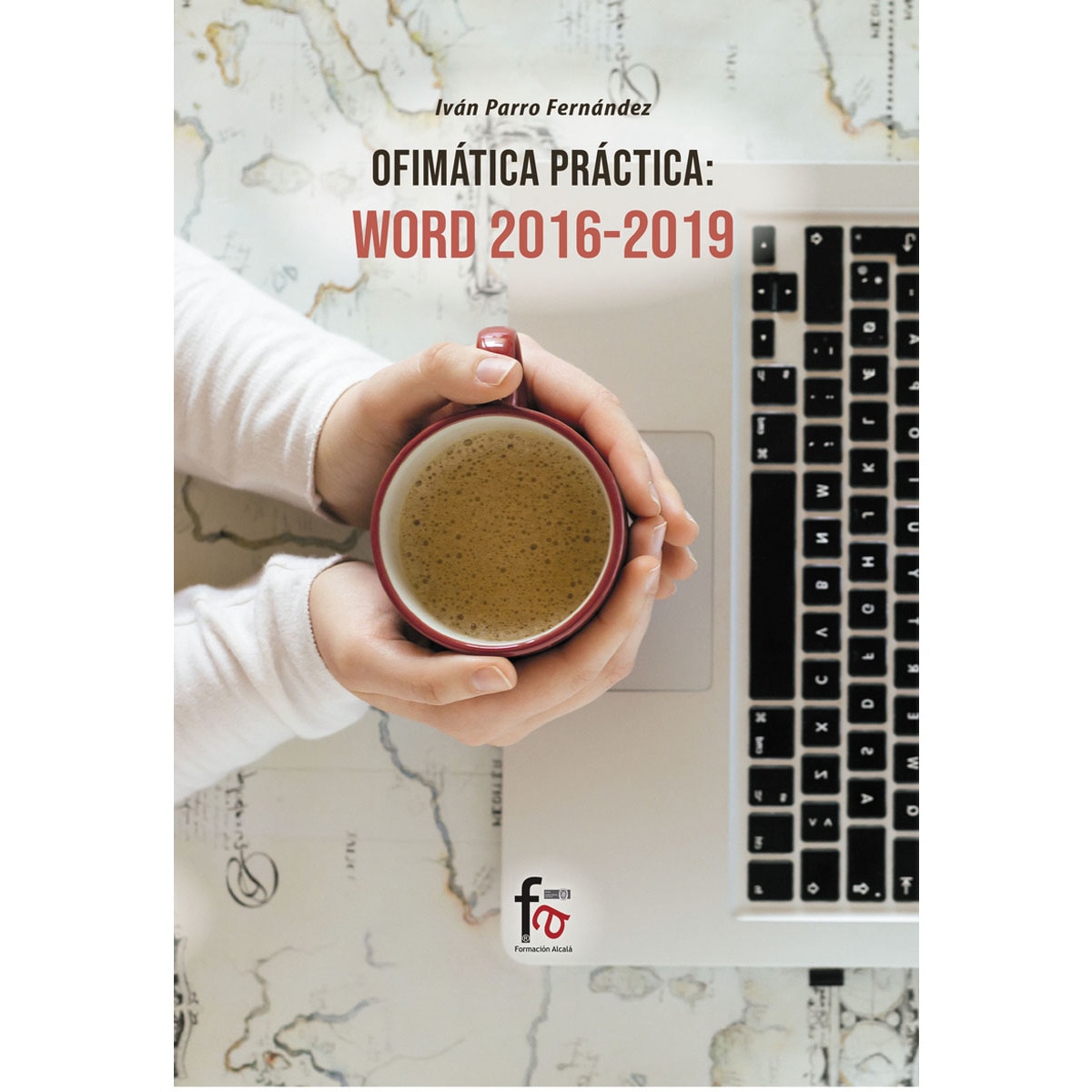 Ofimática práctica. Word 2016-2019*(Tapa blanda) 1