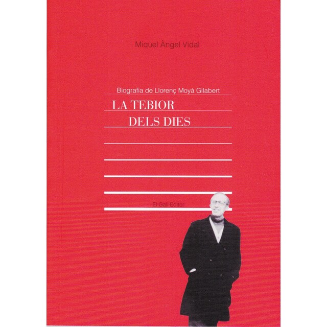 Imagem 0 de La tebior dels dies: Biografma de lloreng moy`(Tapa blanda)