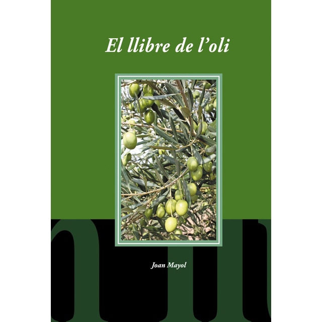 Imagem 0 de El llibre de l'oli: El conreu de l'olivera i la produccis d'oli a les illes balears(Tapa blanda)