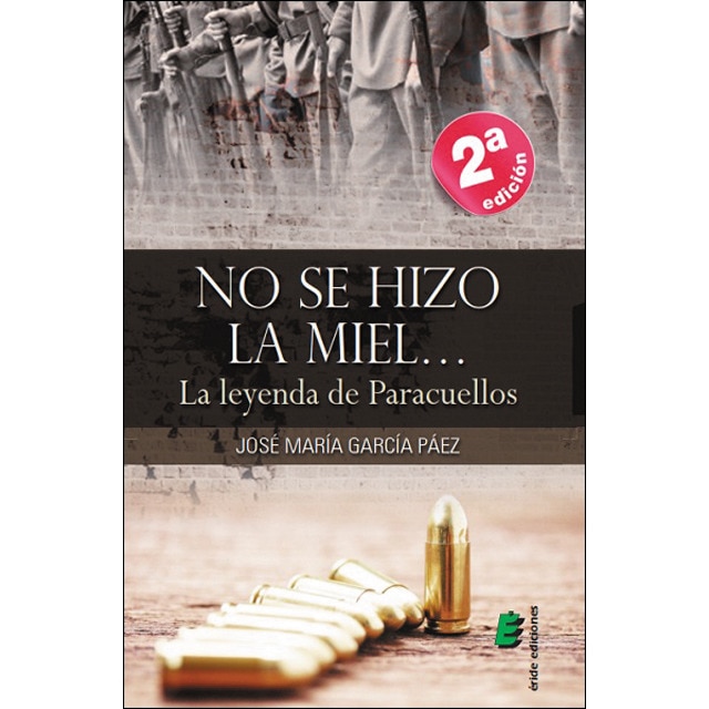 Imagem 0 de No se hizo la miel... La leyenda de Paracuellos (Capa mole)