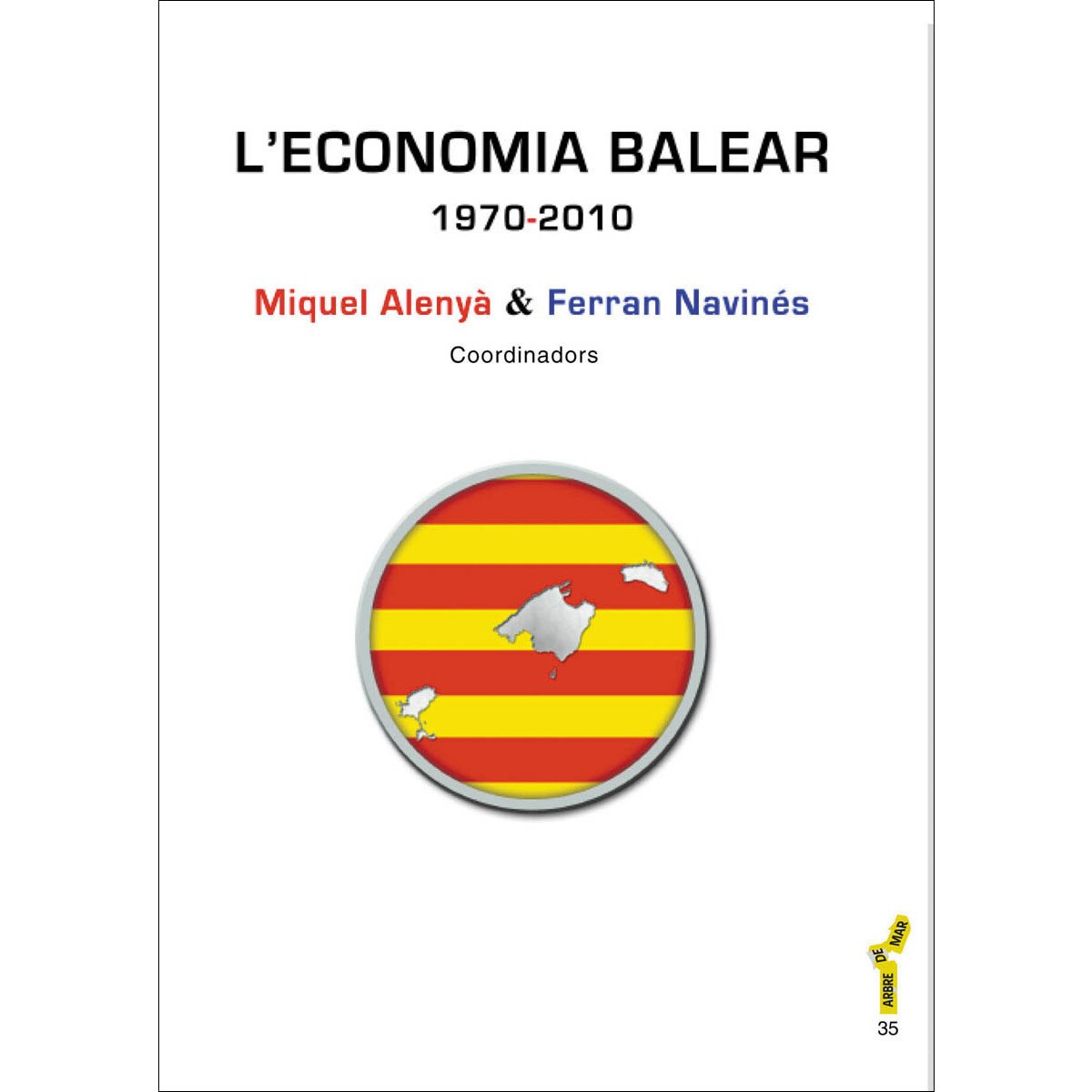 L'economia balear (1970-2010)(Tapa blanda) 1