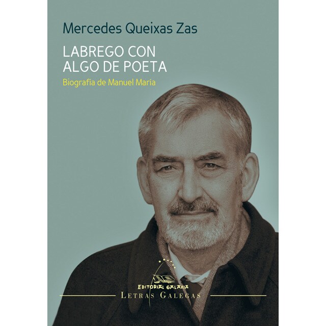 Imagem 0 de Labrego con algo de poeta. Biografía de Manuel María: Biografía de manuel maría (Capa mole com abas)