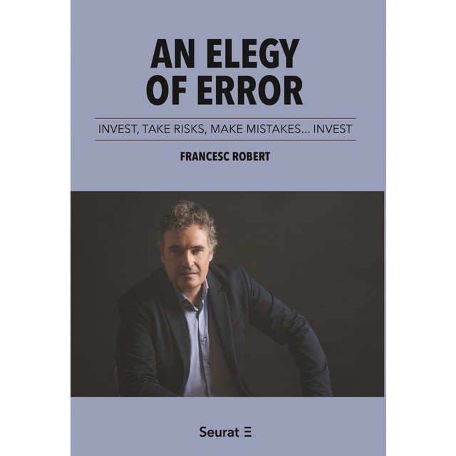 Imagem 0 de An elegy of error: invest, take risks, make mistakes… invest(Tapa blanda con solapas)
