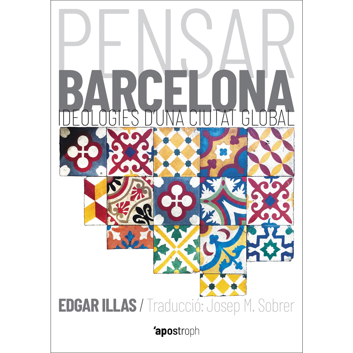 Imagem 0 de Pensar barcelona: Ideologies d'una ciutat global(Tapa blanda)