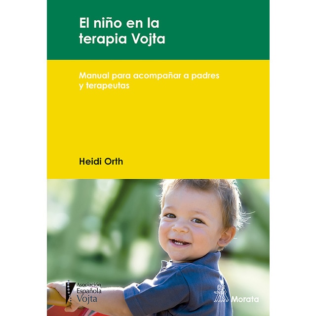 El niño en la terapia Vojta. Manual para acompañar a padres y terapeutas 1