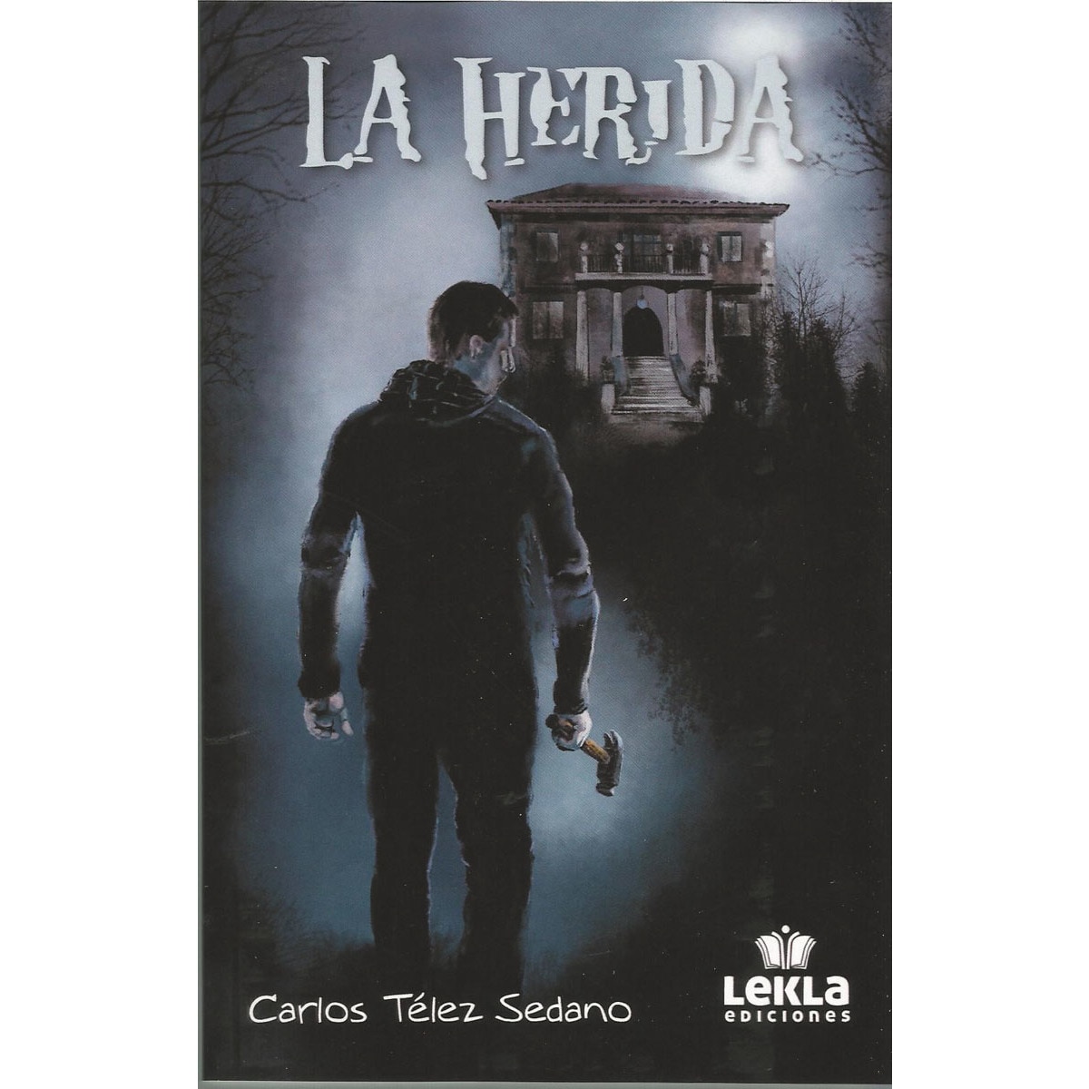 Imagem 0 de La herida(Tapa blanda)