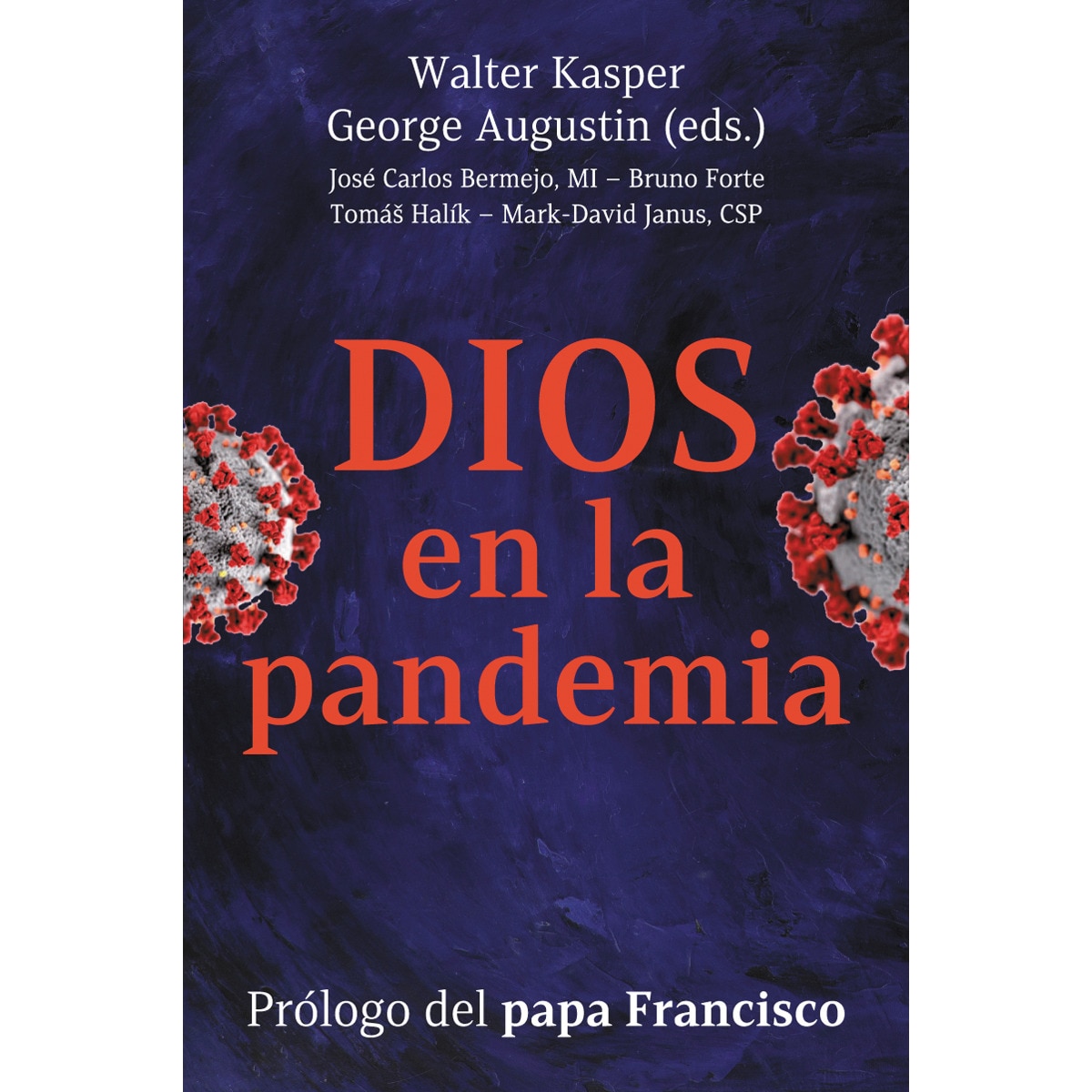Dios en la pandemia: Ser cristianos en tiempos de prueba (Capa mole) 1