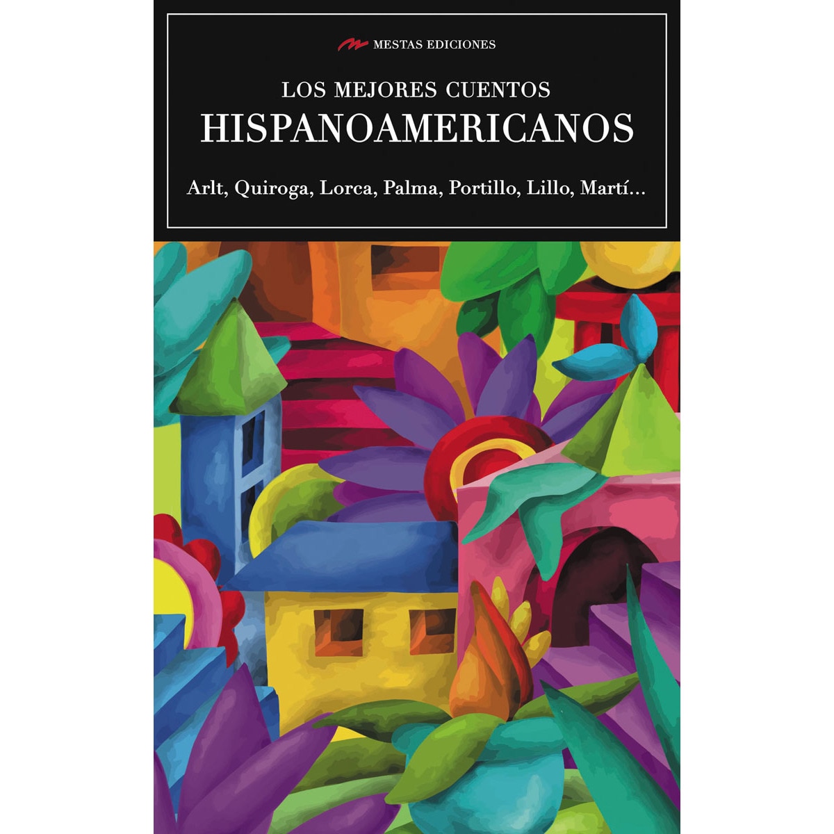 Los mejores cuentos hispanoamericanos(Tapa blanda) 1