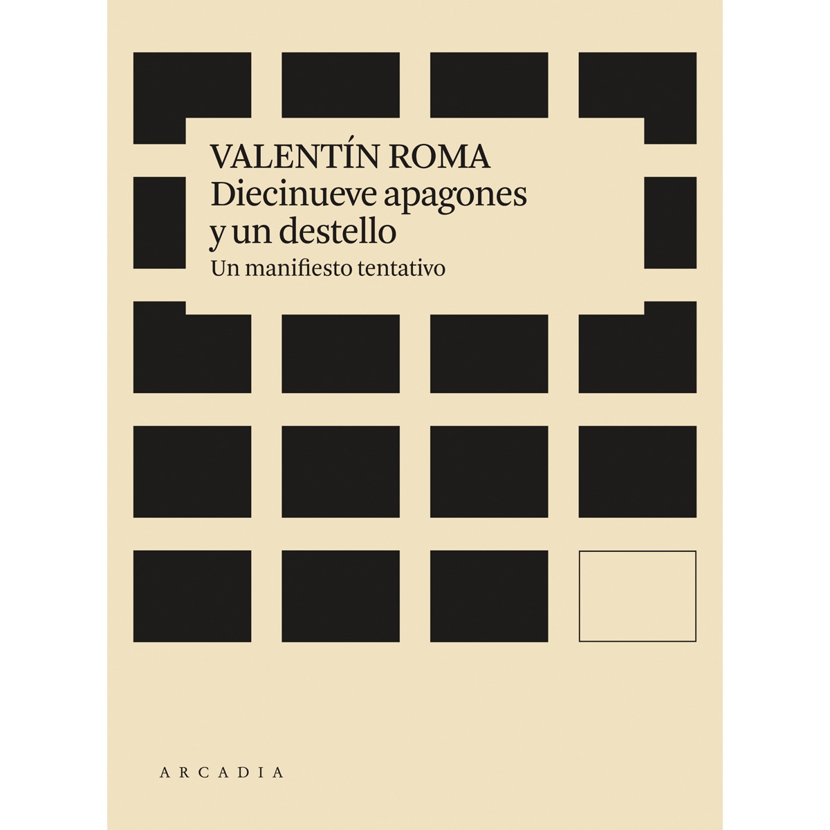 Imagem 0 de Diecinueve apagones y un destello: Un manifiesto tentativo(Tapa blanda)