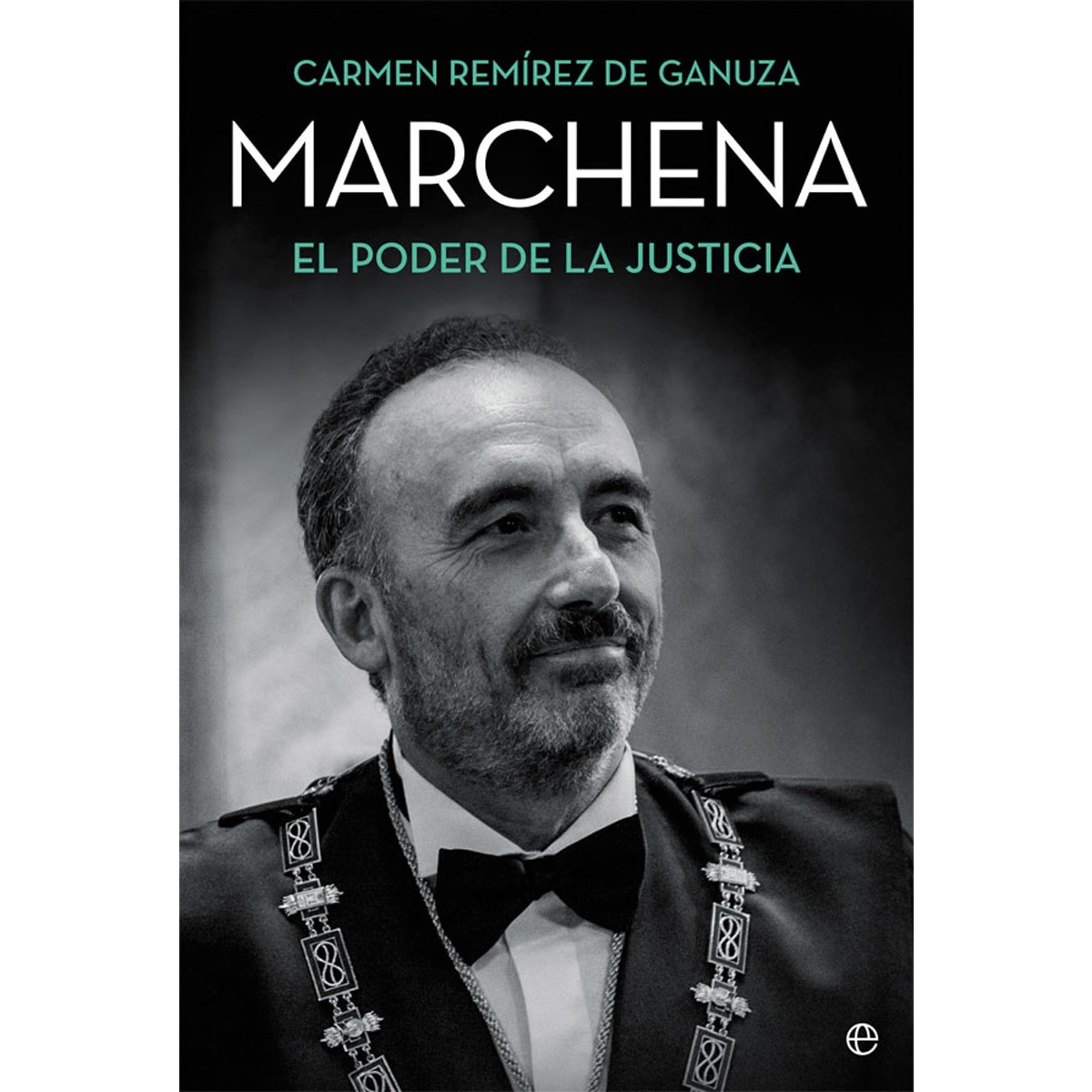 Marchena: El poder de la justicia(Tapa blanda) 1