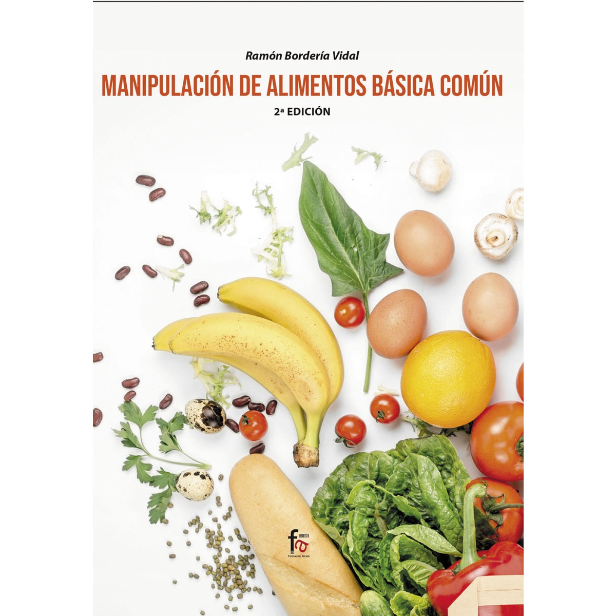 Imagem 0 de MANIPULACIÓN DE ALIMENTOS BÁSICA CÓMUN. 2º EDICIÓN (Capa mole)