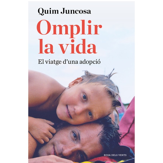 Imagen 0 de Omplir la vida: El viatge d'una adopció (Tapa blanda)