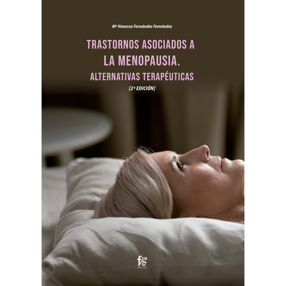 Imagem 0 de Trastornos asociados a la menopausia. Alternativas terapéuticas. 2º edición(Tapa blanda)