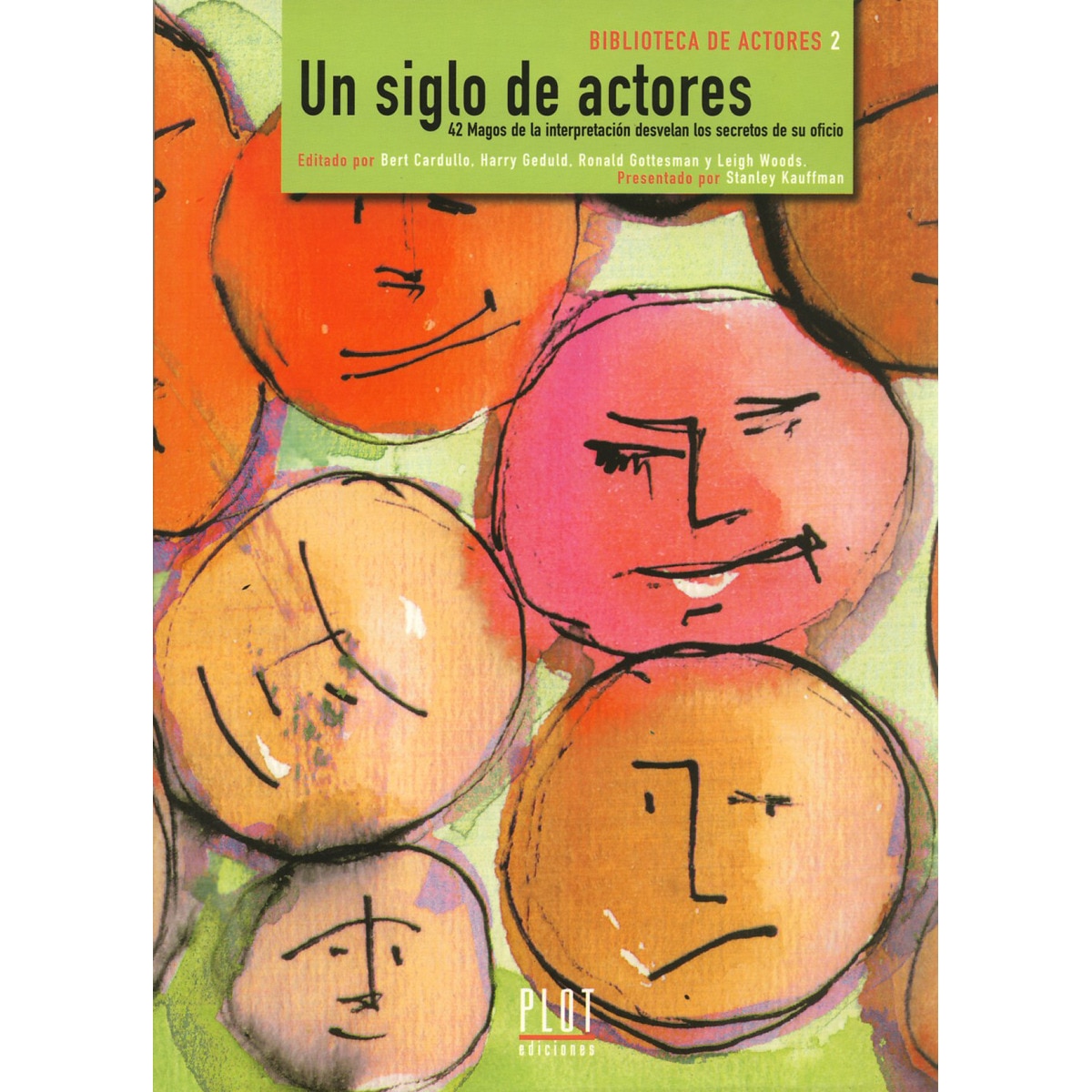 Imagem 0 de Un siglo de actores: 42 magos de la interpretación desvelan los secretos de su oficio(Tapa blanda)