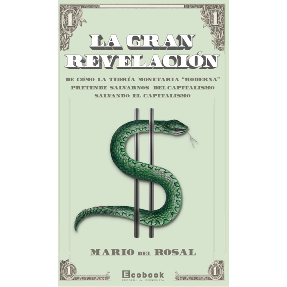 Imagem 0 de La gran revelación: De cómo la teoría monetaria "moderna" pretende salvarnos del capitalismo salvando el capitalismo