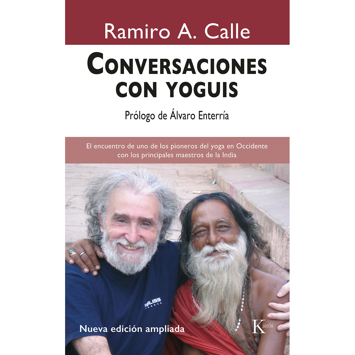 Conversaciones con yoguis: El encuentro de uno de los pioneros del yoga en occidente con los principales maestros de la india(Tapa blanda) 1