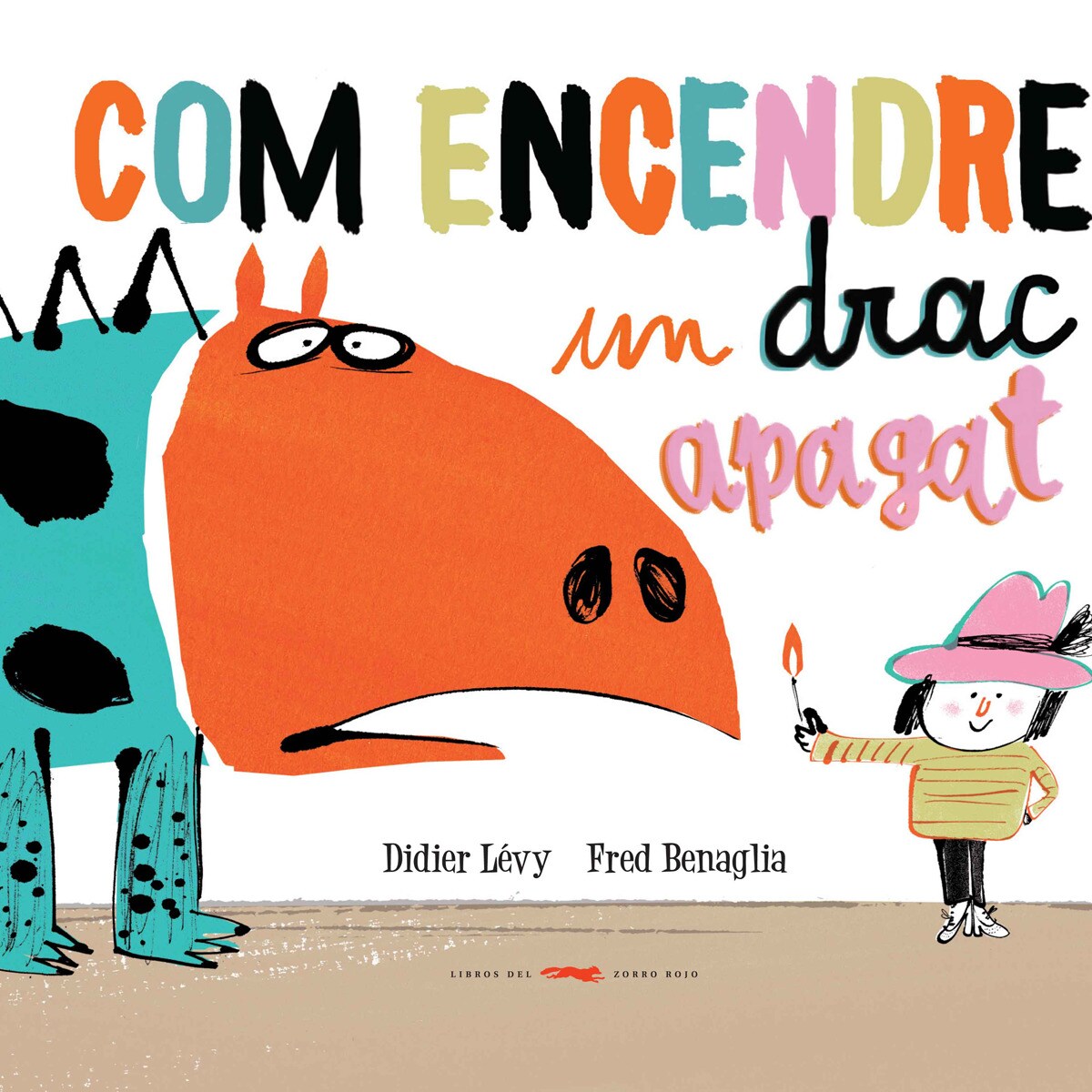 Com encendre un drac apagat(Tapa dura) 1