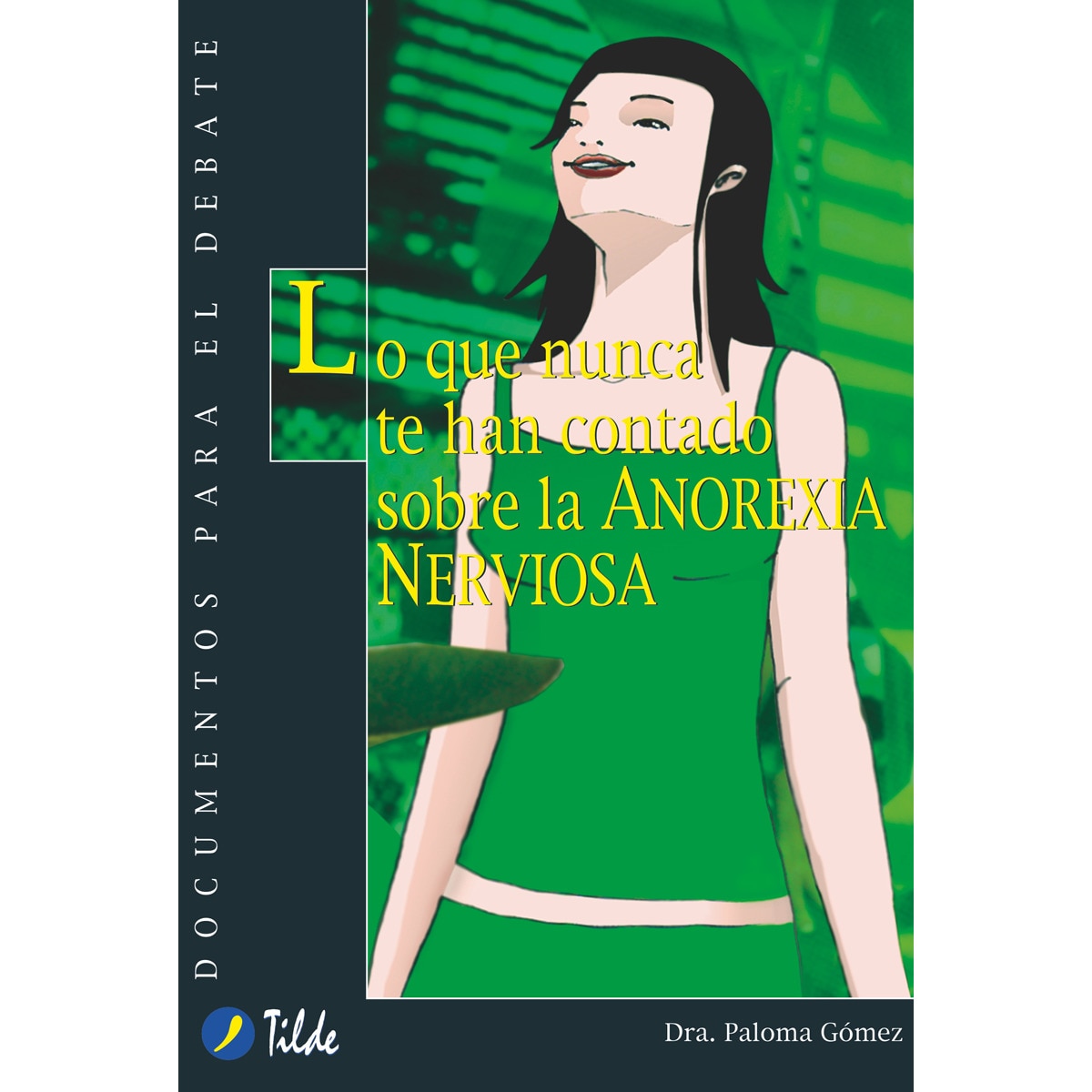 Imagem 0 de Lo que nunca te han contado sobre la Anorexia Nerviosa (Capa mole)