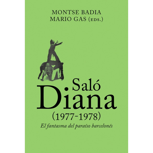 Imagem 0 de Saló Diana (1977-1978): El fantasma del paríso barcelonés