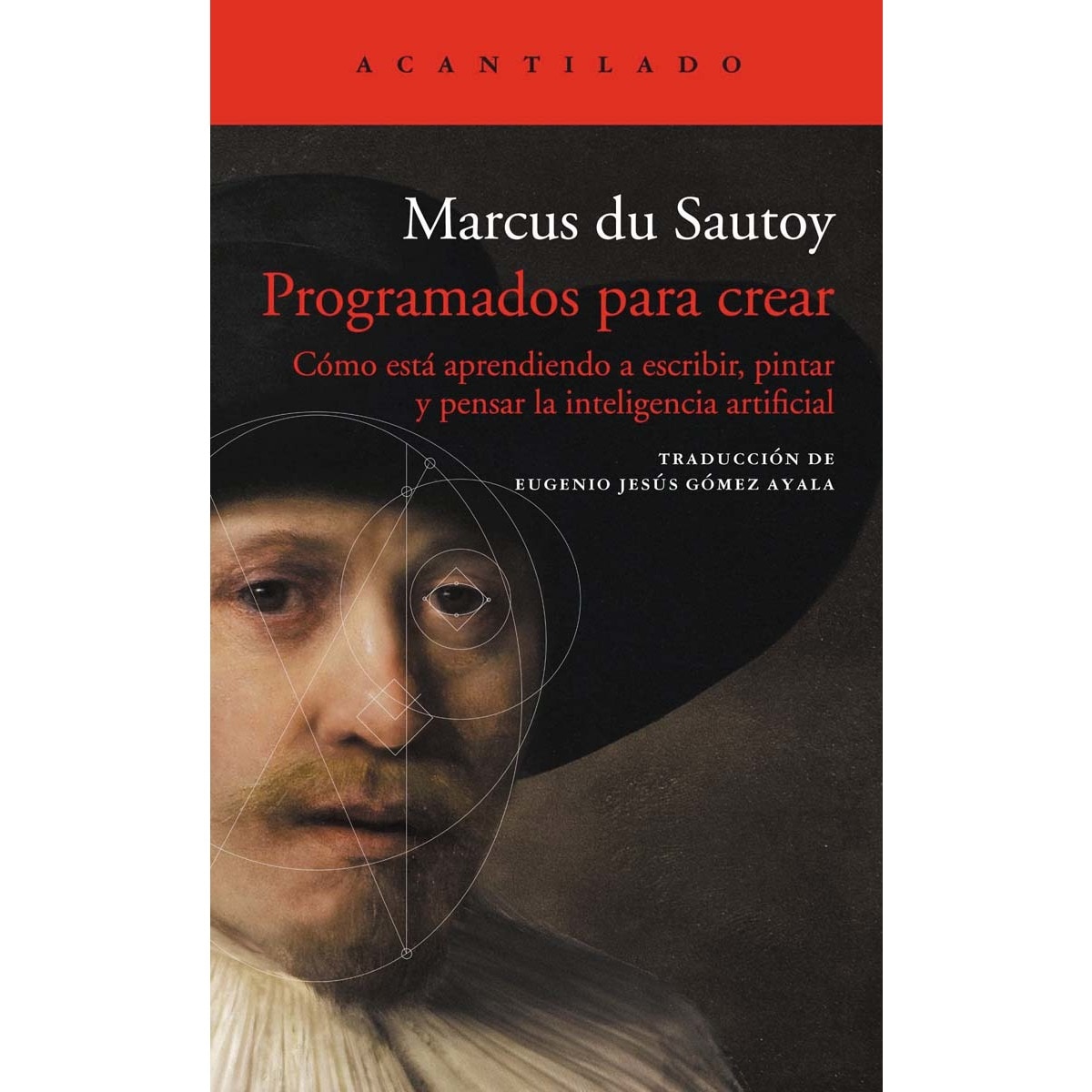 Imagem 0 de Programados para crear: cómo está aprendiendo a escribir, pintar y pensar la inteligencia artificial