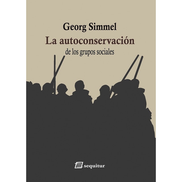 Imagen 0 de La autoconservación de los grupos sociales (Tapa blanda)