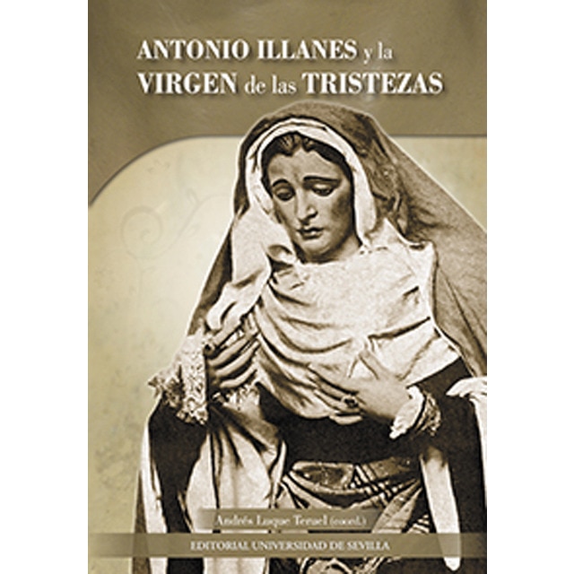 Imagem 0 de Antonio illanes y la virgen de las tristezas(Tapa blanda)