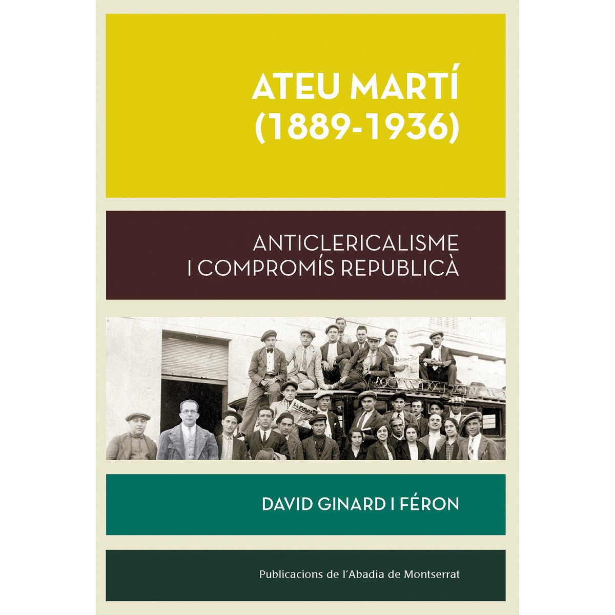 Imagem 0 de Ateu Martí (1889-1936): Anticlericalisme i compromís republicà (Capa mole)
