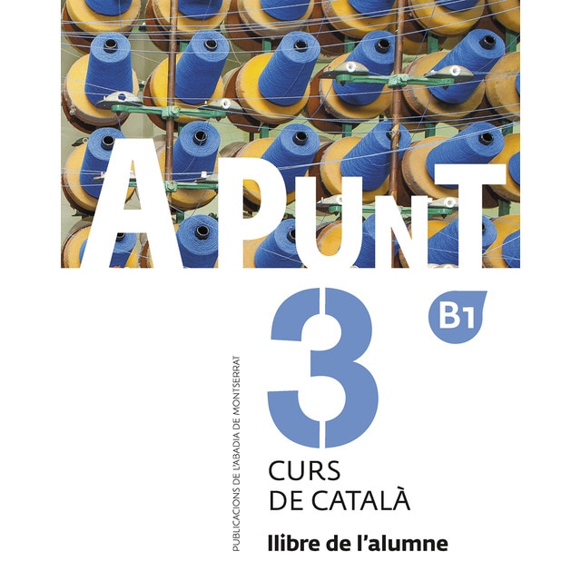 Imagem 0 de A punt. Curs de català. Llibre de l'alumne, 3(Tapa blanda)
