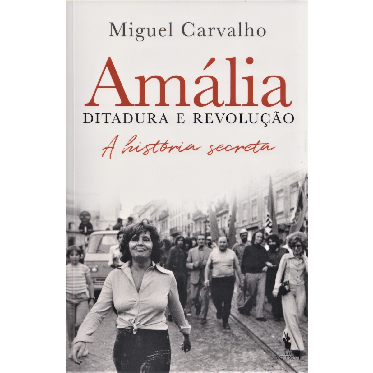 Imagem 0 de Amália - Ditadura e Revolução