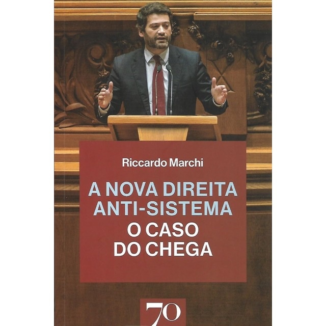 Imagem 0 de A Nova Direita Anti-Sistema - O Caso do Chega