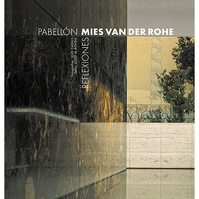 Pabellón Mies van der Rohe: Reflexiones (Capa mole) 1