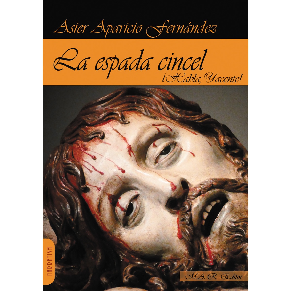 Espada cincel. ¡habla, yacente!(Tapa blanda) 1