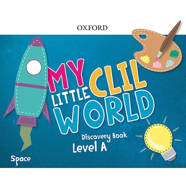 My Little CLIL World. Level A. Discovery Book. Space 1