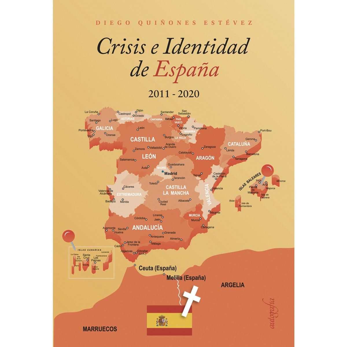 Crisis e identidad de españa: 2011-2020(Tapa blanda) 1