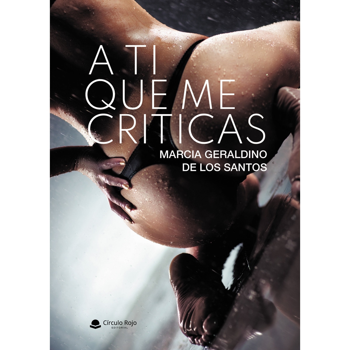 A ti que me criticas(Tapa blanda) 1